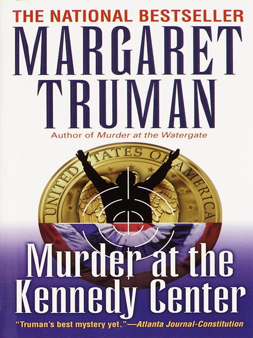 Title details for Murder at the Kennedy Center by Margaret Truman - Wait list